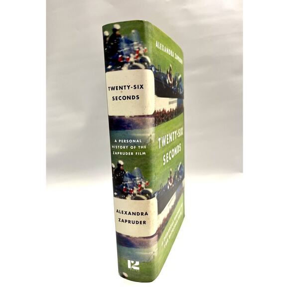 Twenty-Six Seconds 1st Edition Personal History of the Zapruder Film Zapruder - Picture 3 of 4